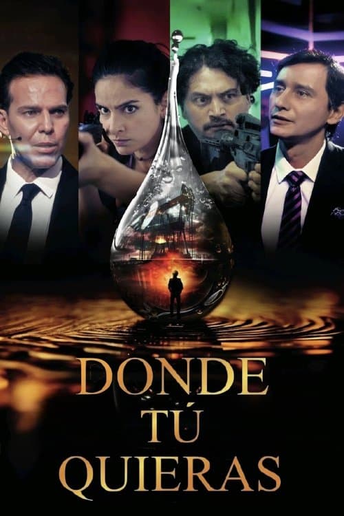 Donde tú quieras Movie