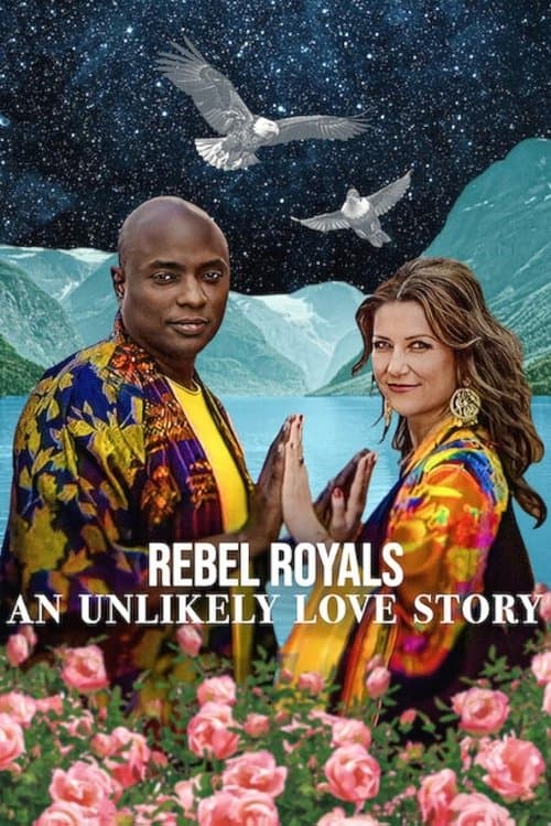 Rebel Royals: An Unlikely Love Story Movie