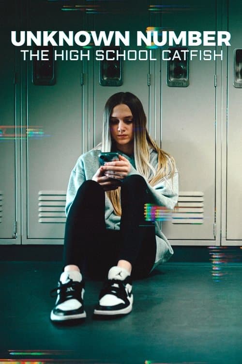 Unknown Number: The High School Catfish Movie